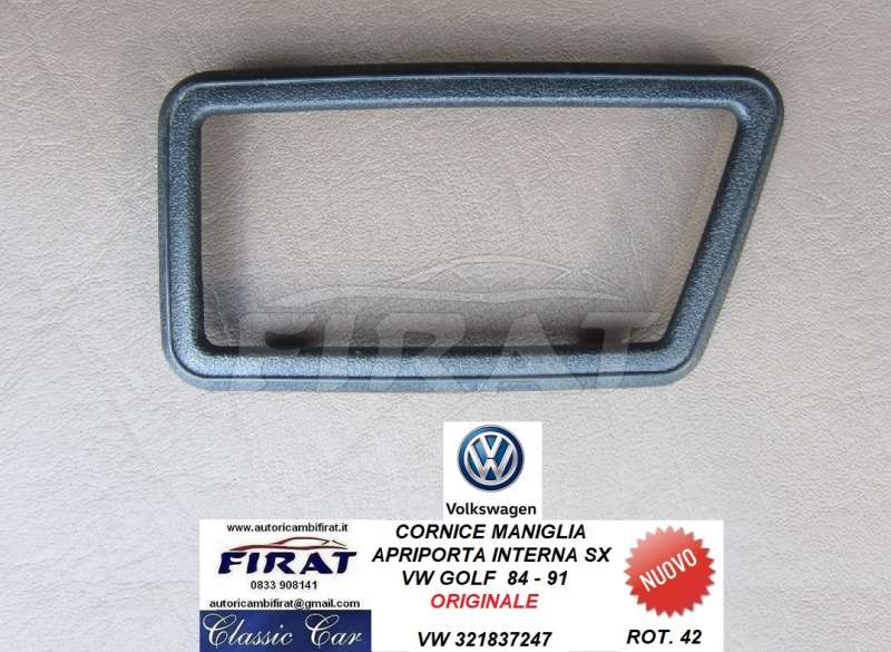 CORNICE MANIGLIA APRIPORTA VW GOLF 84-91 SX (321837247)